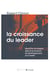 La croissance du leader - Identifier les étapes dans le processus de développement d'un leader