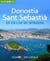 Donostia-Sant Sebastià. En un cap de setmana