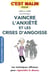 Vaincre l'anxiété et les crises d'angoisse, c'est malin