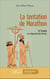 La tentation de Marathon - De l'apogée au crépuscule des Perses