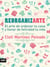Reorganizarte - El arte de ordenar tu casa y llenar de felicidad tu vida