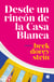 Desde un rincón de la Casa Blanca