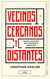 Vecinos cercanos y distantes - Nueva historia del espionaje soviético
