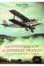 La conspiración del general Franco - y otras revelaciones acerca de una guerra civil desfigurada
