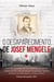 O Desaparecimento de Josef Mengele