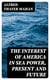 The Interest of America in Sea Power, Present and Future