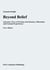 Beyond Belief - Alternative Ways of Working with Delusions, Obsessions and Unusual Experiences (New edition)
