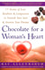Chocolate For A Woman's Heart - 77 Stories Of Love Kindness And Compassion To Nour