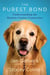 The Purest Bond - Understanding the Human–Canine Connection