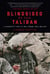 Blindsided by the Taliban - A Journalist's Story of War, Trauma, Love, and Loss