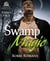 Swamp Magic - Books 1 & 2