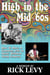 High in the Mid-'60s: How to Have A Fabulous Life in Music Without Being Famous