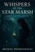 Whispers of the Star Marsh