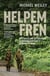 Helpem Fren - Australia and the Regional Assistance Mission to Solomon Islands 2003–2017