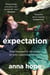 Expectation - The bestselling friendship novel for fans of Sally Rooney and Coco Mellors