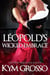 Léopold’s Wicked Embrace (Immortals of New Orleans, Book 5) - Immortals of New Orleans, #5