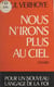 Nous n'irons plus au ciel - Pour un nouveau langage de la foi