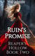 Ruin's Promise - Reaper's Hollow, #2