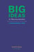 Big Ideas in Macroeconomics - A Nontechnical View