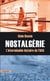 Nostalgérie - L'interminable histoire de l'OAS