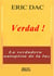 Verdad ! - Luce Diviene (Insegnamento Spirituale), #1