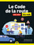 Le Code de la route 2026-2027 pour les Nuls - guide, permis, entrainement