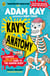 Kay's Anatomy - A Complete (and Completely Disgusting) Guide to the Human Body
