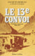 Le 13e convoi - Chronique romanesque : première période (1848-1871)