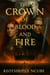 The Crown Of Blood And Fire - The Crown Of Blood And Fire, #1