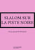 La famille HLM - Slalom sur la piste noire