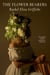 The Flower Bearers - A Memoir