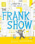 The Frank Show (Read aloud by Stephen Mangan)