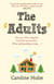 The Adults - The hilarious and heartwarming read to curl up with this year!