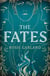The Fates - A spellbindingly original mythical retelling for fans of CIRCE and ARIADNE