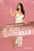 Je suis Gabrielle - Confessions d'une trans comblée
