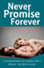 Never Promise Forever - A Complement of Lovers, #4
