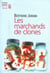 Les Marchands de clones