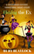Hexing the Ex (Hedgewood Sisters Short Story) - Hedgewood Sisters Paranormal Mysteries, #3