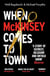 When McKinsey Comes to Town - The Hidden Influence of the World's Most Powerful Consulting Firm