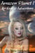 Amazon Planet 1 - Amazon Planet, #1