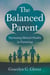 The Balanced Parent: Nurturing Mental Health in Parenting