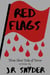 Red Flags: Three Short Tales of Terror