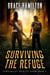 Surviving the Refuge - Survivalist Reality Show, #2