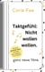 Taktgefühl: Nicht wollen wollen. - ganz neue Töne.