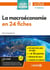 La macroéconomie en 24 fiches : Licence 1 et Licence 2 - Licences 1 et 2