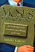 Moses on Management - 50 Leadership Lessons from the Greatest Manager of All Time