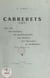 Cabrerets (Lot) - Son site, ses environs, ses particularités, son histoire, ses légendes, sa préhistoire. Avec onze illustrations