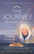 The Journey - A Practical Guide to Healing Your life and Setting Yourself Free