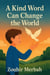 A Kind Word Can Change the World