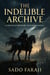 The Indelible Archive